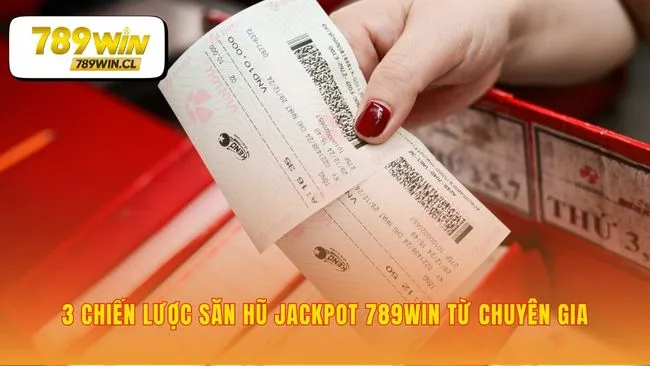 Phương pháp săn thưởng hiệu quả nổ hũ jackpot 789WIN