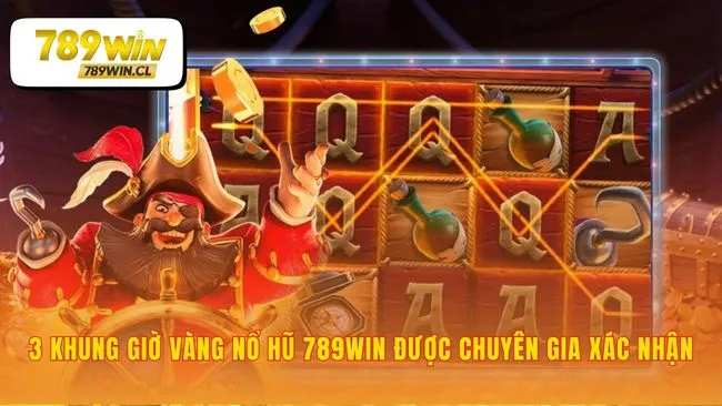 Khung giờ nổ hũ 789WIN dưới lăng kính dữ liệu