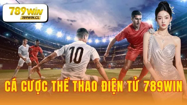 Cá cược thể thao điện tử 789WIN