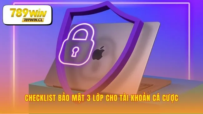 Củng cố hàng rào bảo vệ tài khoản cá cược