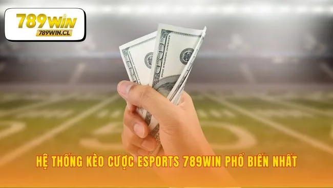 Cá cược esports 789WIN giải mã ngôn ngữ kèo cược