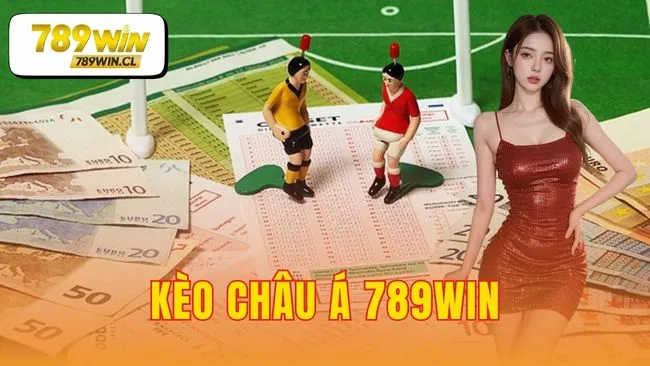 kèo châu á 789WIN