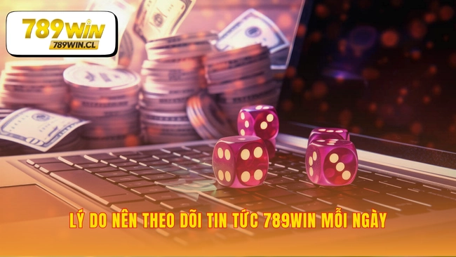 Tin tức 789WIN, thói quen hàng ngày của người chơi