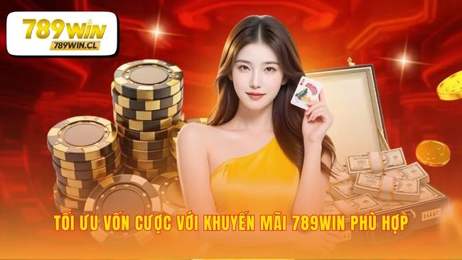 Biến khuyến mãi 789WIN thành lợi thế chiến lược